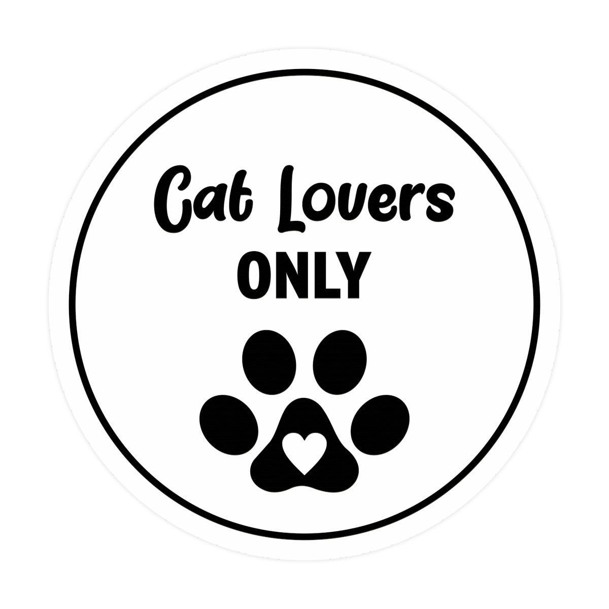Motto Lita Circle Cat Lovers Only Wall or Door Sign