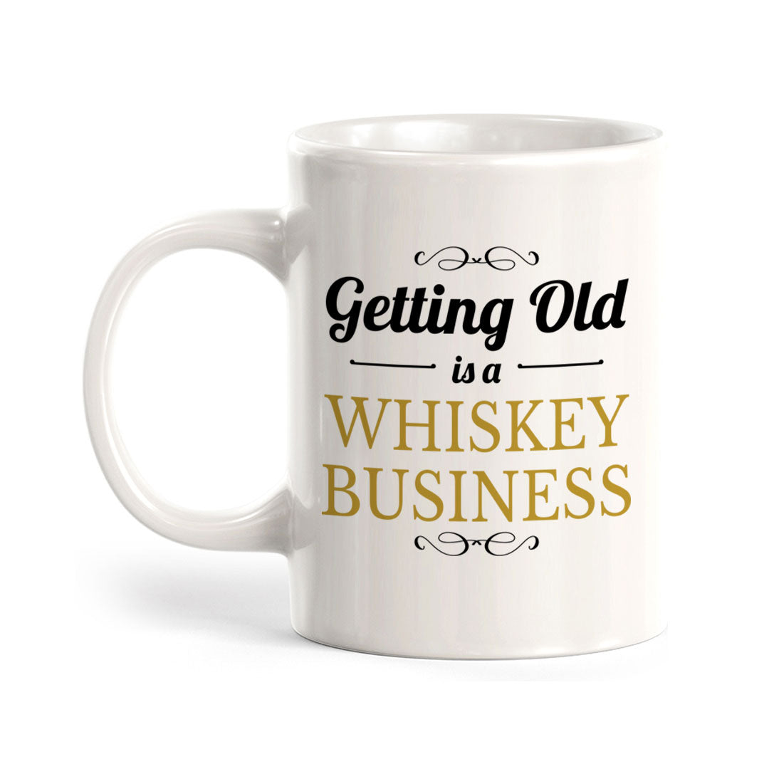 Designs ByLITA Getting Old Is A Whiskey Business 11oz Plastic/Ceramic Coffee Mug
