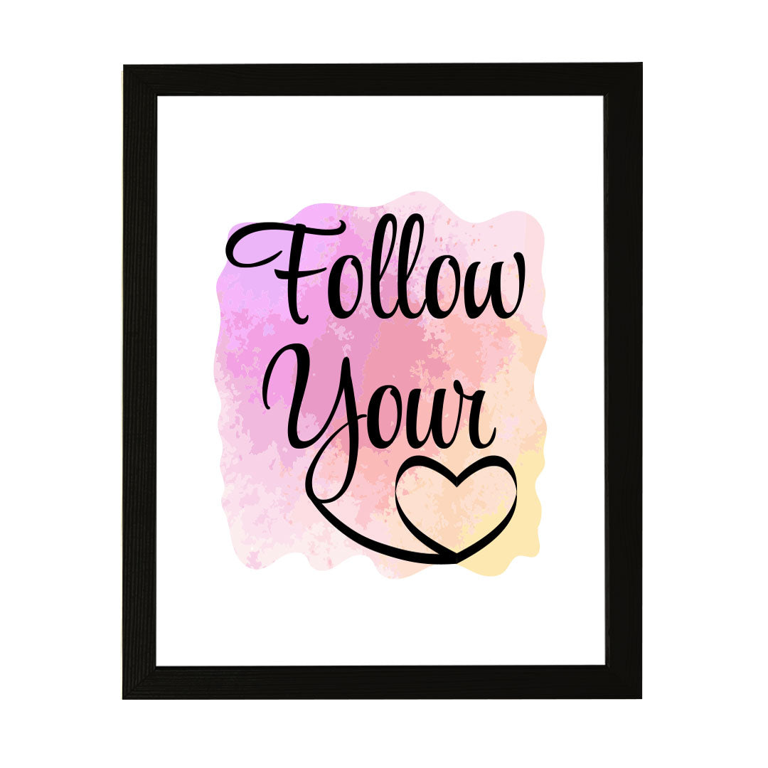 Designs ByLITA Follow Your, Framed Wall Art Print | Positive Motivational Decor