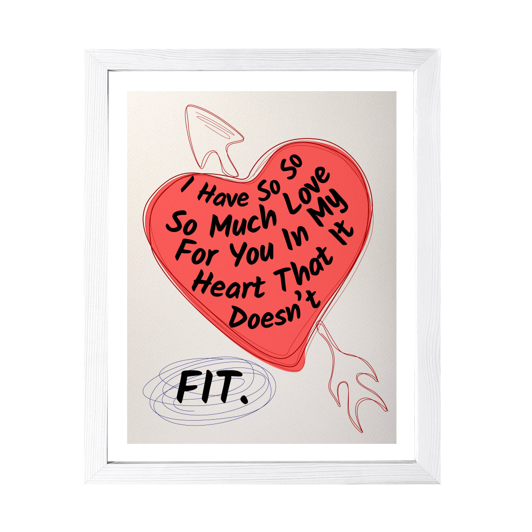 Designs ByLITA I Have So So So Much Love For You In My Heart That It Doesn't Fit, Wall Print Art | Love Retro Decoration