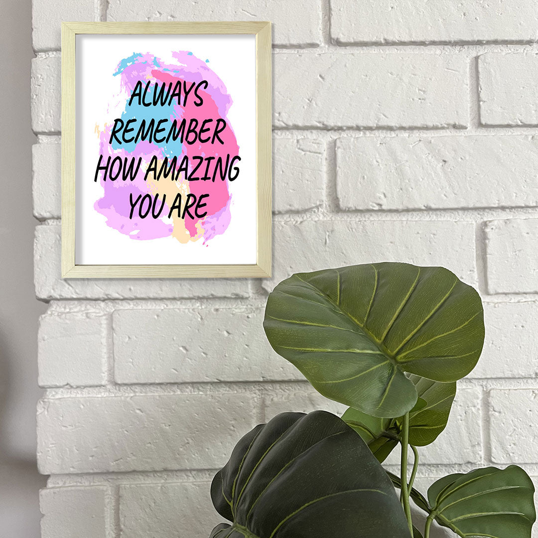 DIGITAL DOWNLOAD  Always Remember How Amazing You Are 11 x 14" Wall Print (Unframed) | Motivational Office & Home Decor