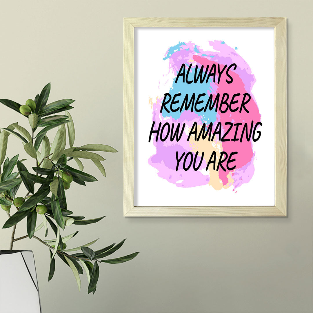 DIGITAL DOWNLOAD  Always Remember How Amazing You Are 11 x 14" Wall Print (Unframed) | Motivational Office & Home Decor