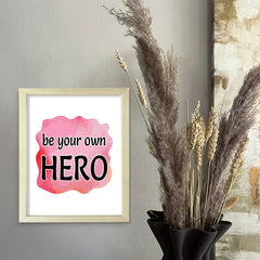 DIGITAL DOWNLOAD  Be Your Own Hero 11 x 14" Wall Print (Unframed) | Motivational Office & Home Decor