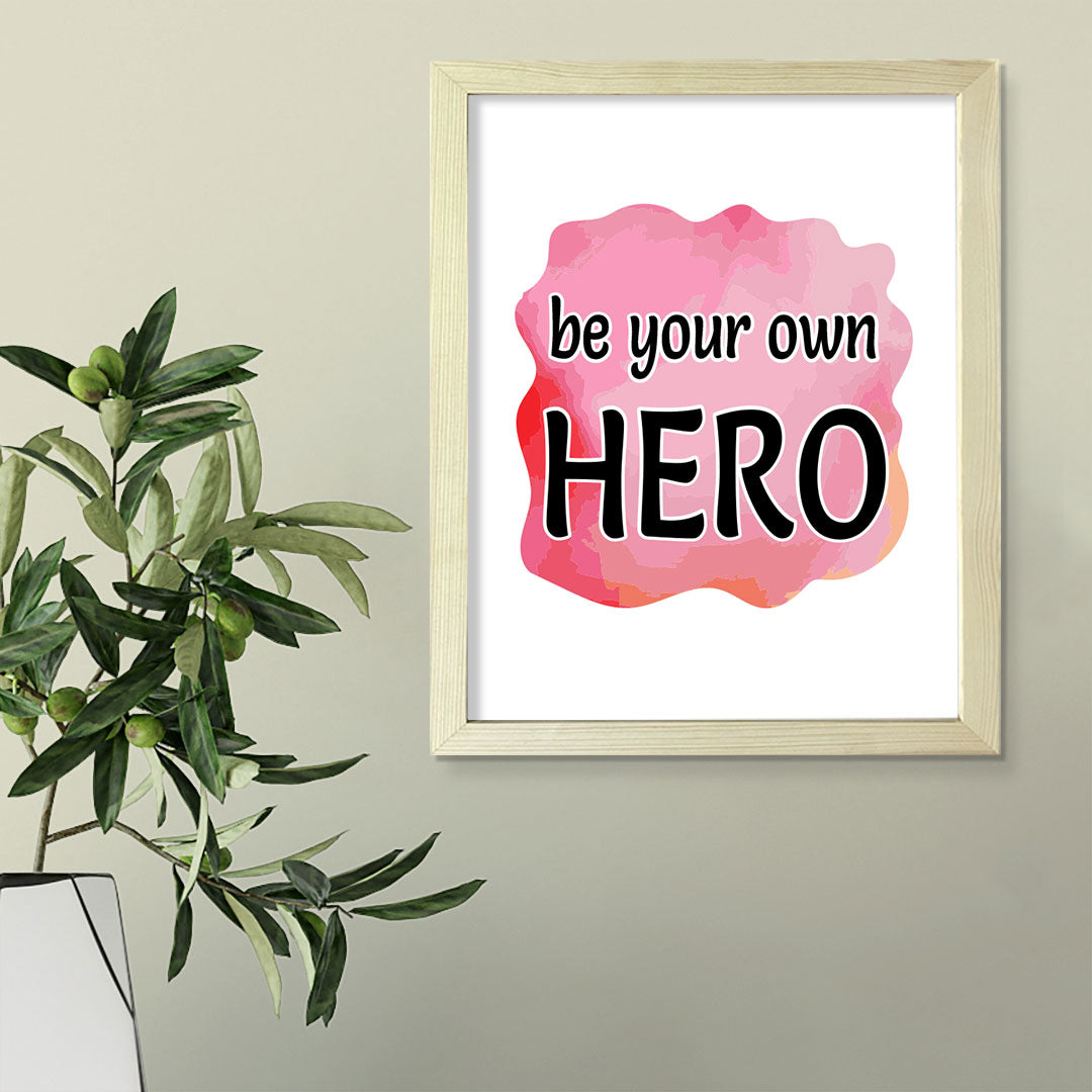DIGITAL DOWNLOAD  Be Your Own Hero 11 x 14" Wall Print (Unframed) | Motivational Office & Home Decor