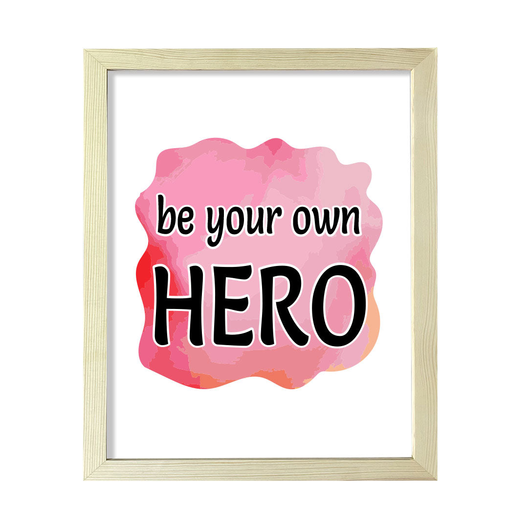 DIGITAL DOWNLOAD  Be Your Own Hero 11 x 14" Wall Print (Unframed) | Motivational Office & Home Decor