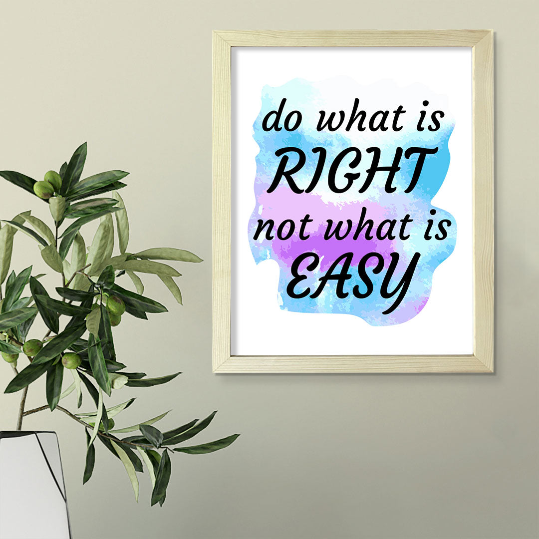 DIGITAL DOWNLOADS Do What Is Right Not What Is Easy 11 x 14" Wall Print (Unframed) | Motivational Office & Home Decor