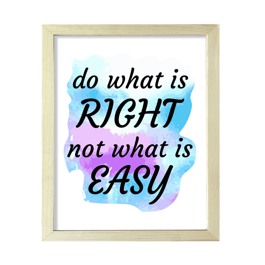 DIGITAL DOWNLOADS Do What Is Right Not What Is Easy 11 x 14" Wall Print (Unframed) | Motivational Office & Home Decor
