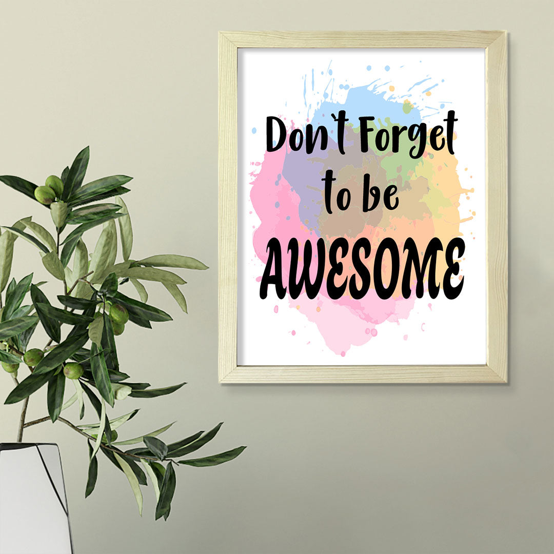 DIGITAL DOWNLOAD Don't Forget To Be Awesome 11 x 14" Wall Print (Unframed) | Motivational Office & Home Decor