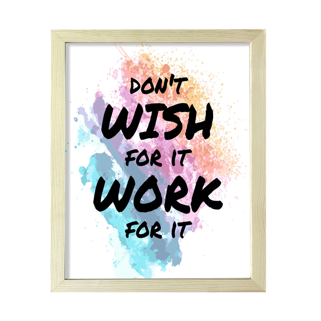 DIGITAL DOWNLOAD  Don't Wish For It Work For It 11 x 14" Wall Print (Unframed) | Motivational Office & Home Decor