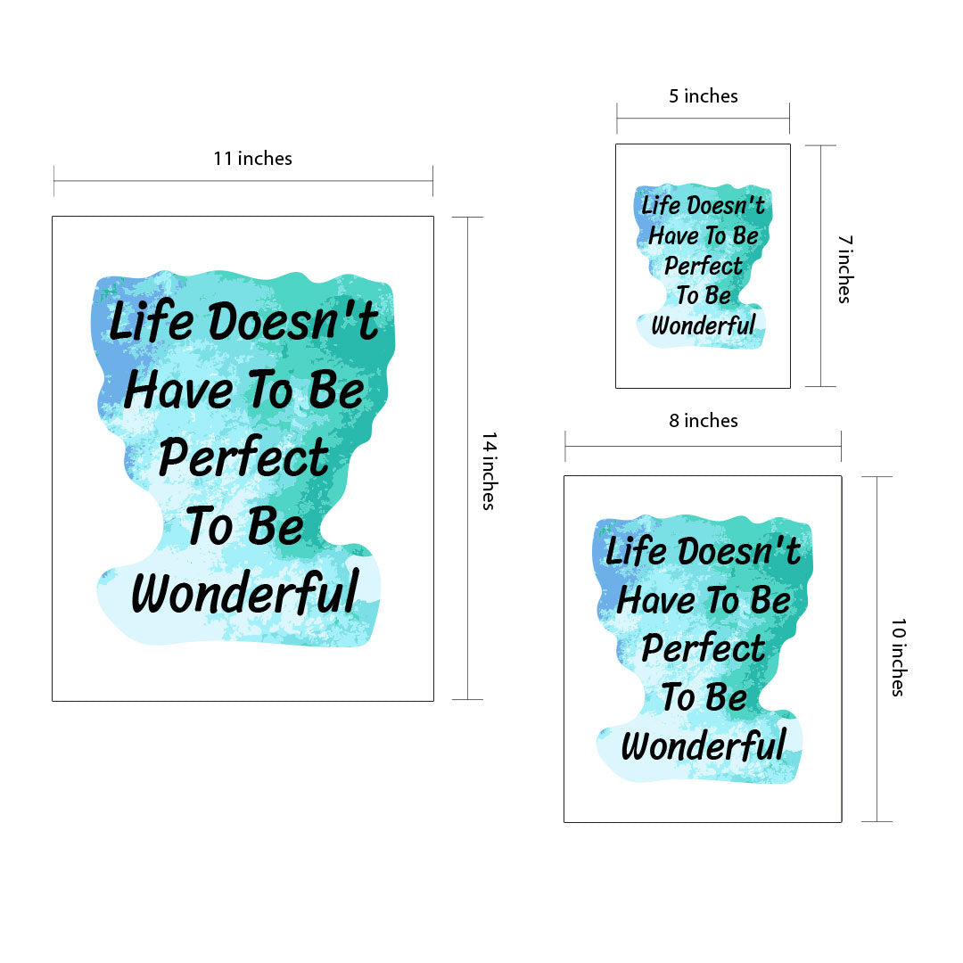 Life Doesn't Have To Be Perfect To Be Wonderful 11 x 14" Wall Print (Unframed) | DIGITAL DOWNLOAD