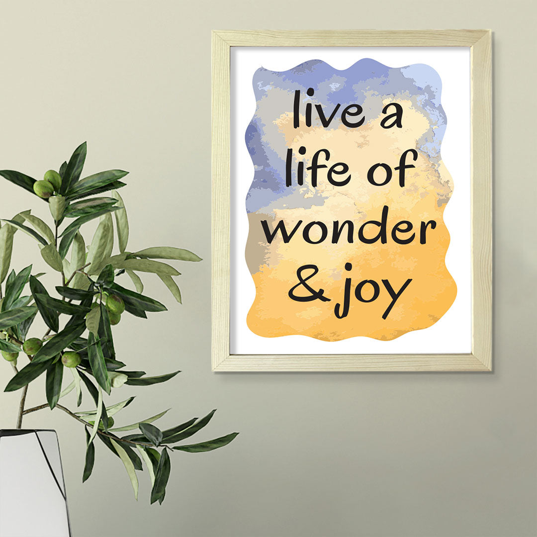 Digital Download Live A Life Of Wonder & Joy 11 x 14" Wall Print (Unframed) | Motivational Office & Home Decor