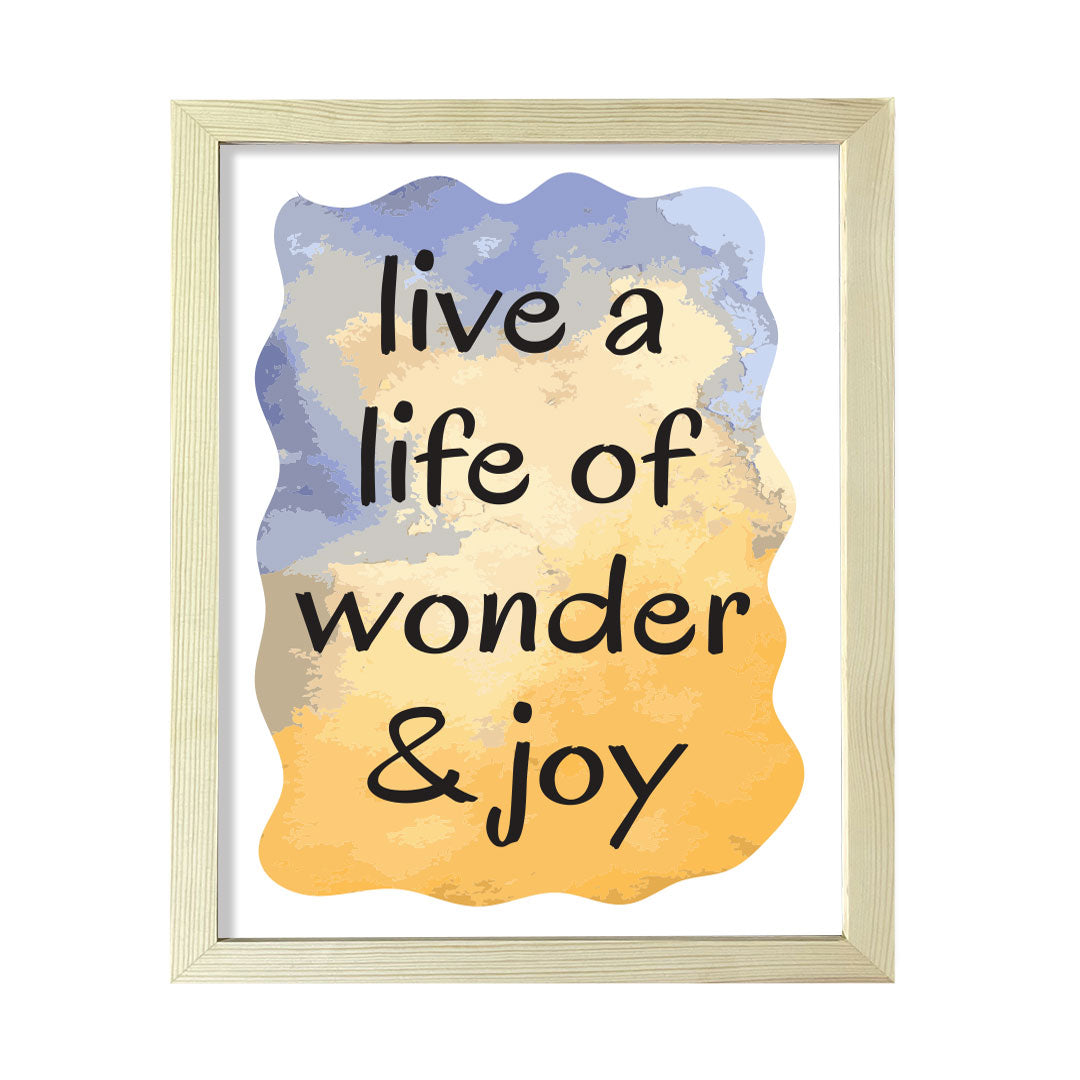 Digital Download Live A Life Of Wonder & Joy 11 x 14" Wall Print (Unframed) | Motivational Office & Home Decor