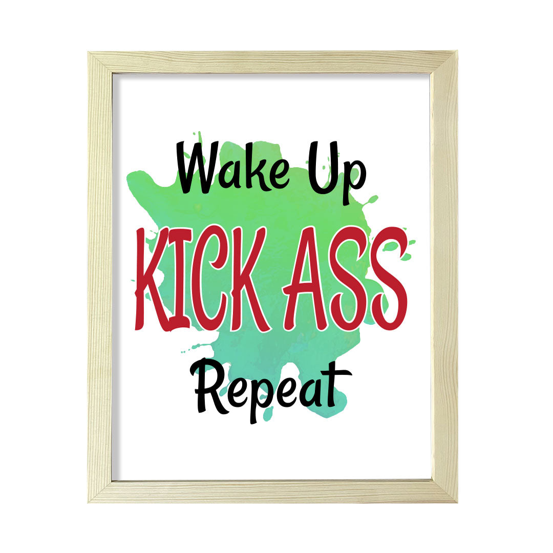 DIGITAL DOWNLOAD Wake Up Kick Ass Repeat 11 x 14" Wall Print (Unframed) | Motivational Office & Home Decor