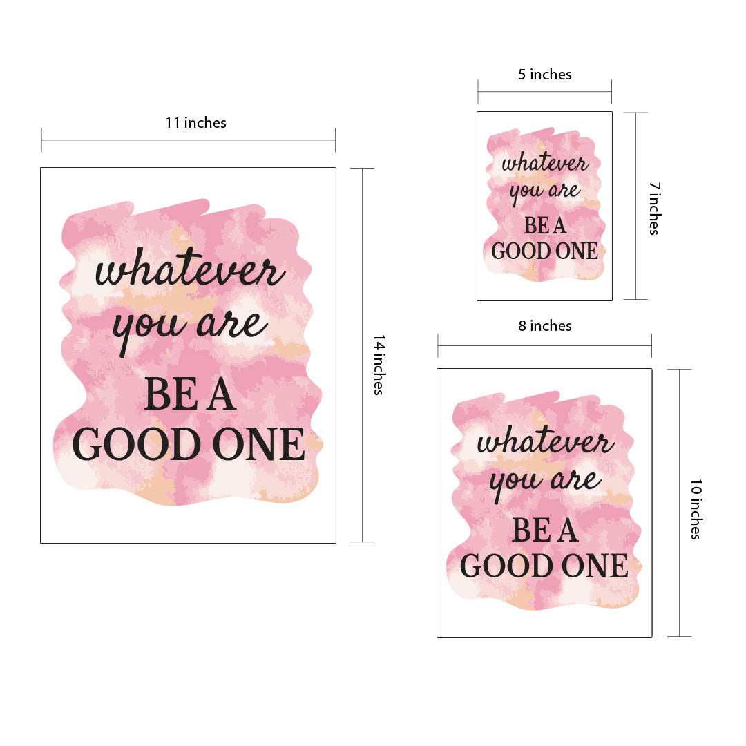 DIGITAL DOWNLOAD Whatever You Are Be A Good One 11 x 14" Wall Print (Unframed) | Motivational Office & Home Decor