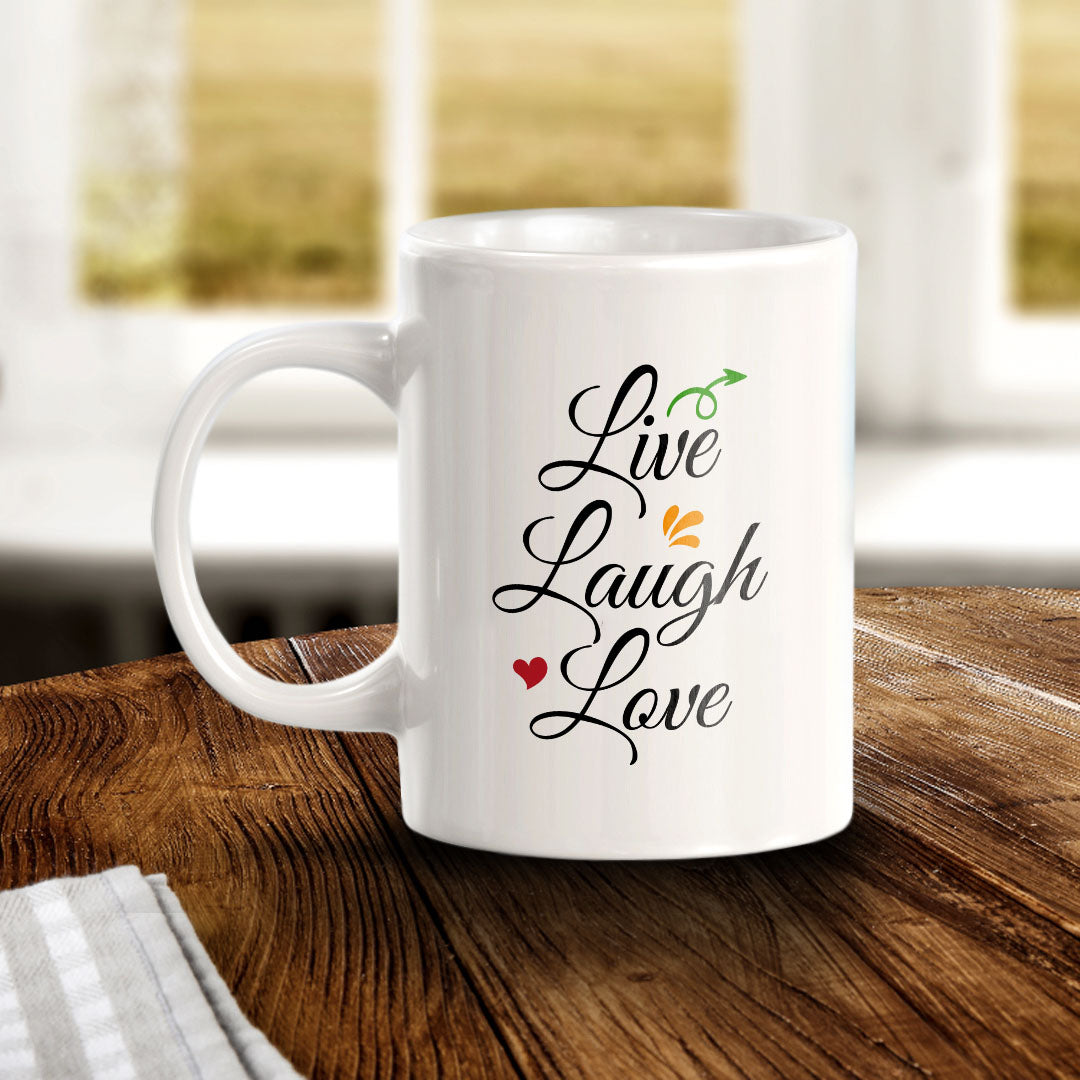 Live Laugh Love 11oz Plastic or Ceramic Coffee Mug | Cute Loving Family Cups