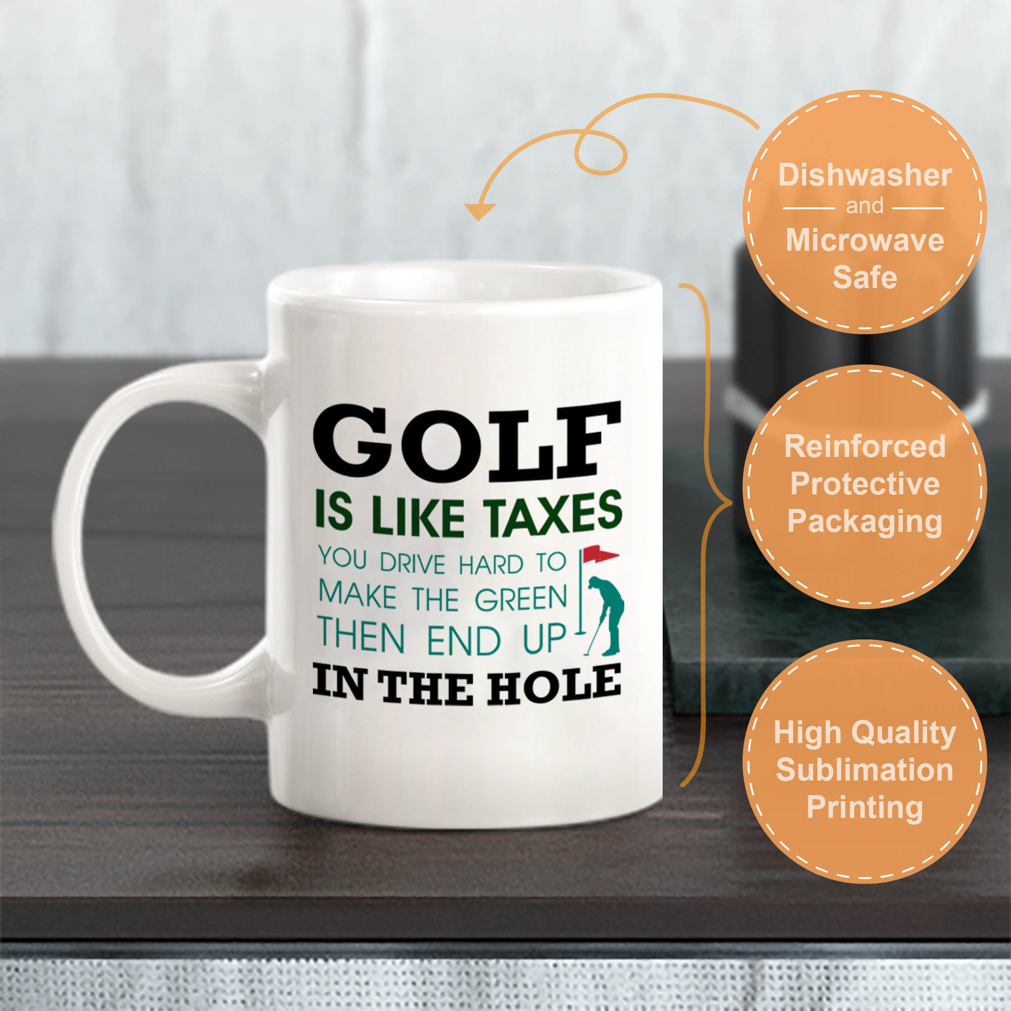 Signs ByLITA Golf Is Like Taxes; You Drive Hard To Make The Green Then End Up In The Hole 11oz Plastic/Ceramic Coffee Mug