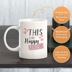 This Is My Happy Mug Coffee Mug