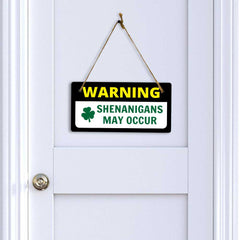 Warning Shenanigans May Occur 5x10 Hanging Plus Wall or Door Sign | Funny Home Decor