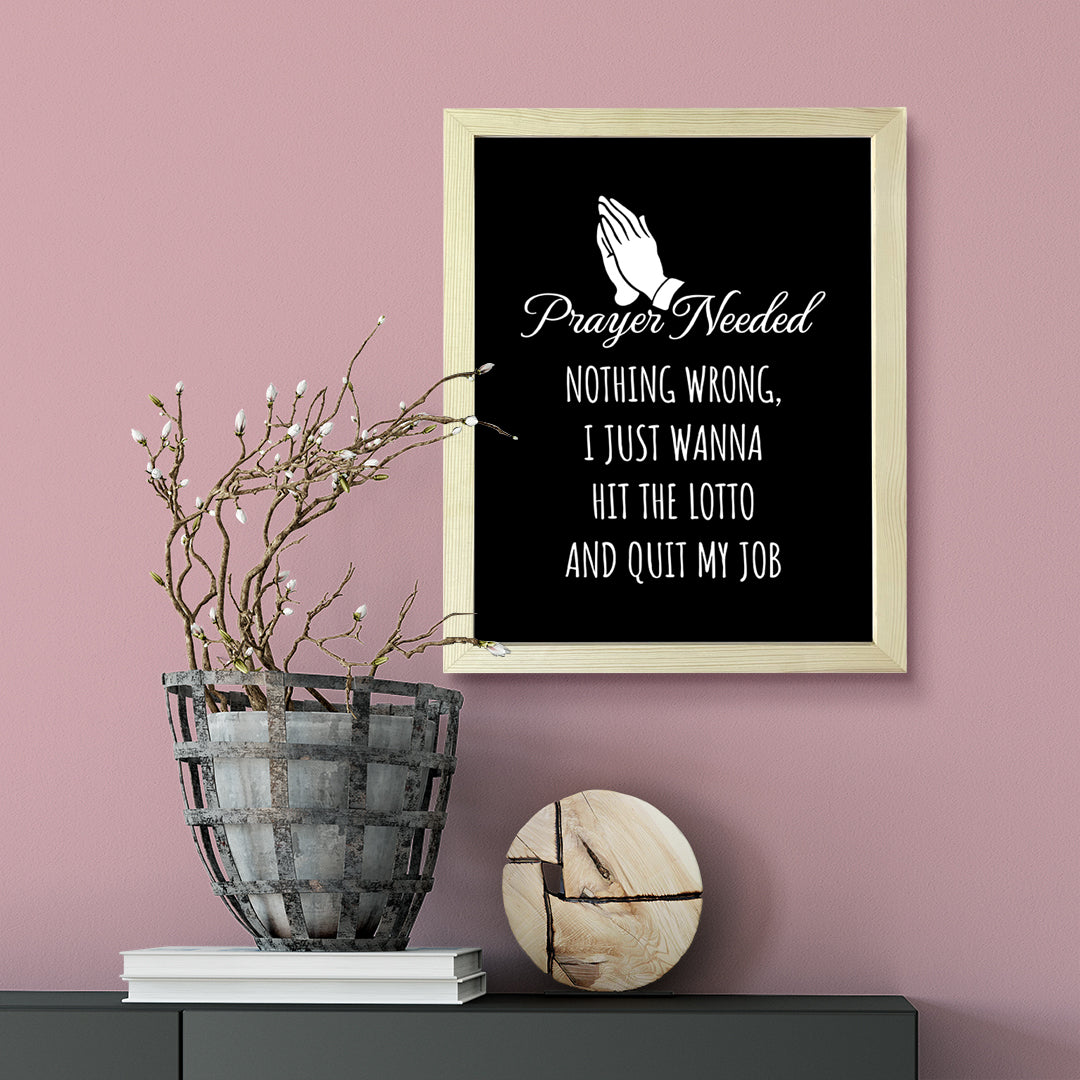 Designs ByLITA Prayer Needed. Nothing Wrong, I just Wanna Hit The Lotto And Quit My Job, Wall Print Art | Home Decor