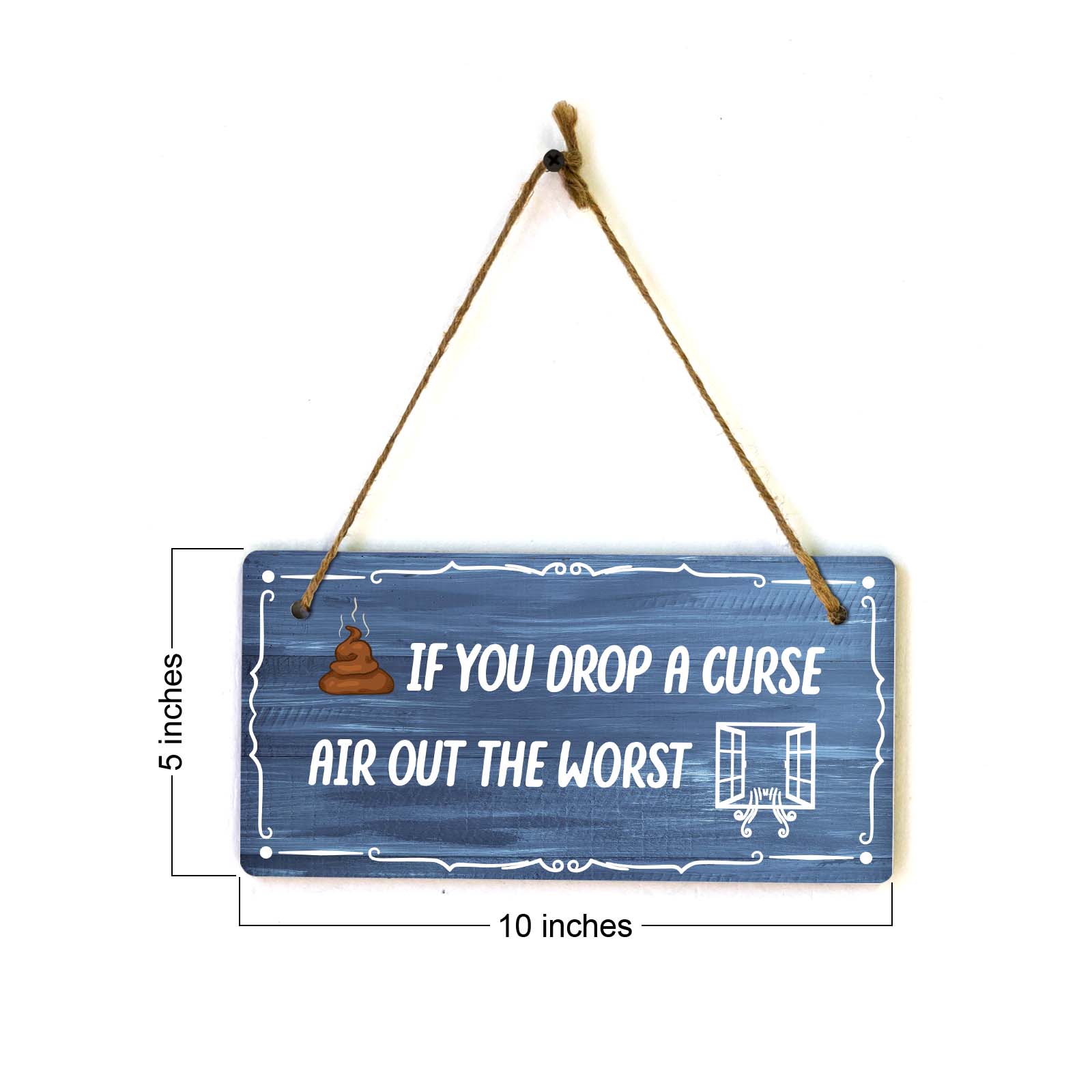 If You Drop A Curse Air Out The Worst 5x10 Hanging Plus Wall or Door Sign | Funny Home Decor