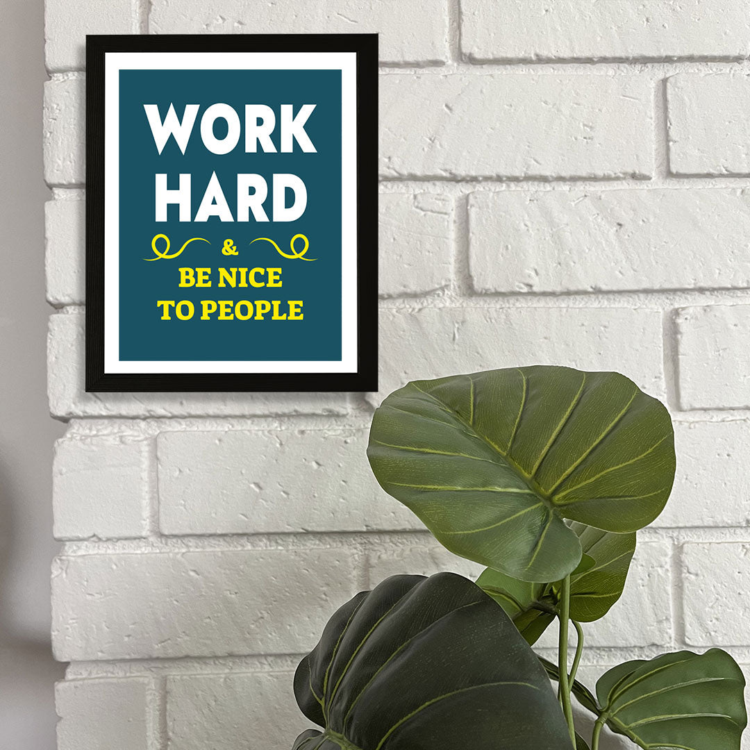 Designs ByLITA Work Hard & Be Nice To People, Wall Print Art | Motivational Home Decor