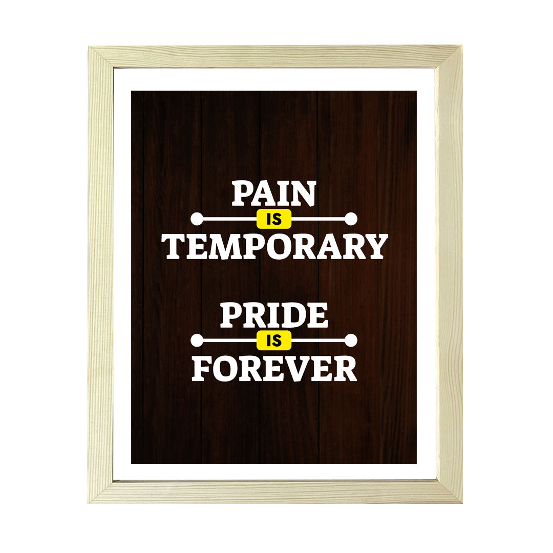 Designs ByLITA Pain Is Temporary Pride Is Forever, Wall Print Art | Motivational Home Decor