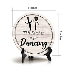 Round This Kitchen Is For Dancing Wood Color, Circle Table Sign (5x5")