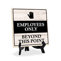 Employees Only Beyond This Point 5"x 5" Square Table Sign With Acrylic Easel | Home & Office Decor