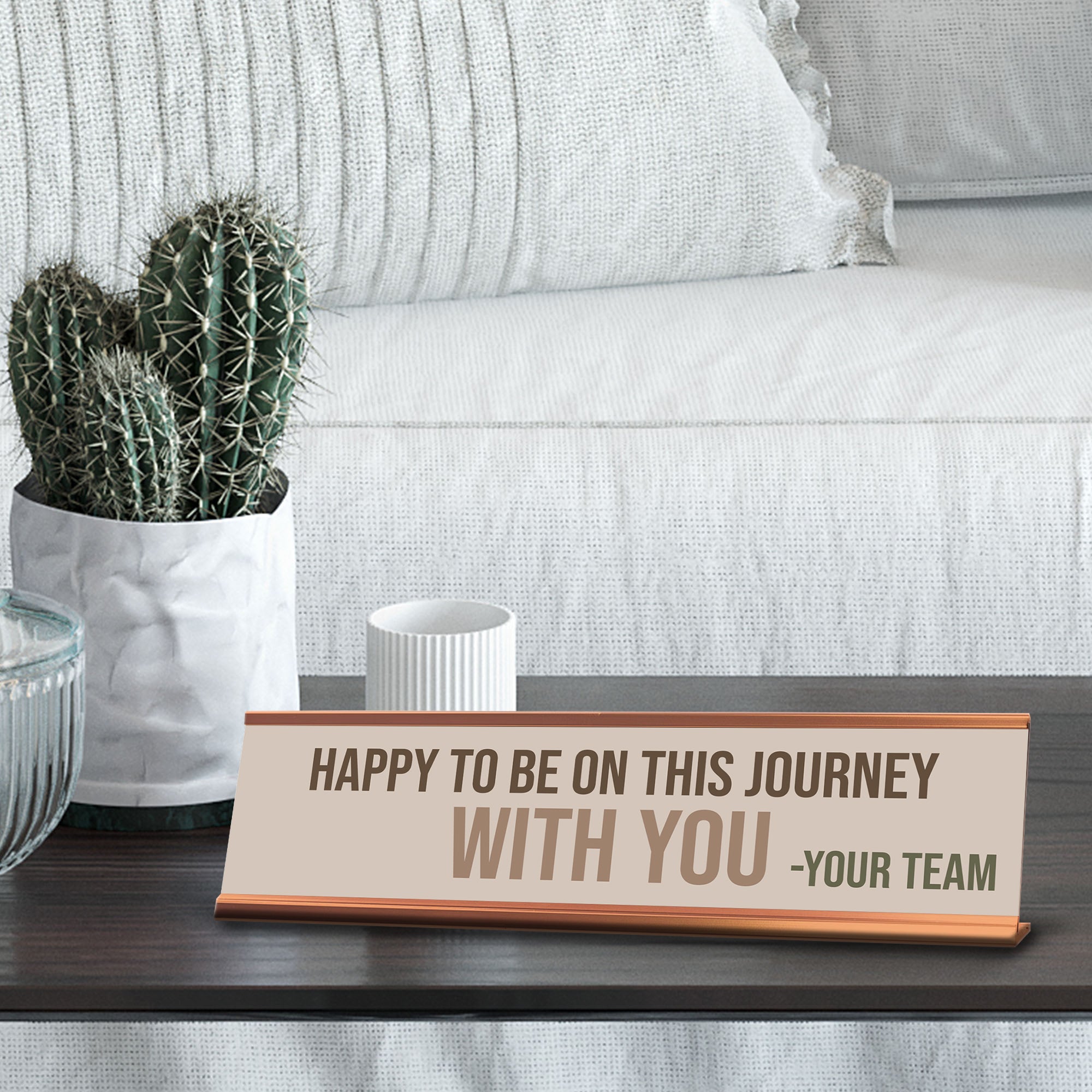 Signs ByLITA Happy To Be On This Journey With You. Your Team Gold Frame Desk Sign (2x8?)