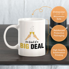 I'm Kind Of A Big Deal Coffee Mug
