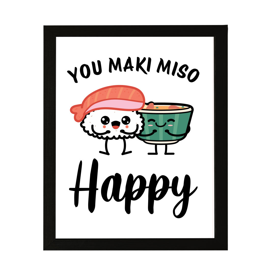 Designs ByLITA You Maki Miso Happy, Framed Print Inspirational Wall Art | Decoration For Sushi Lovers