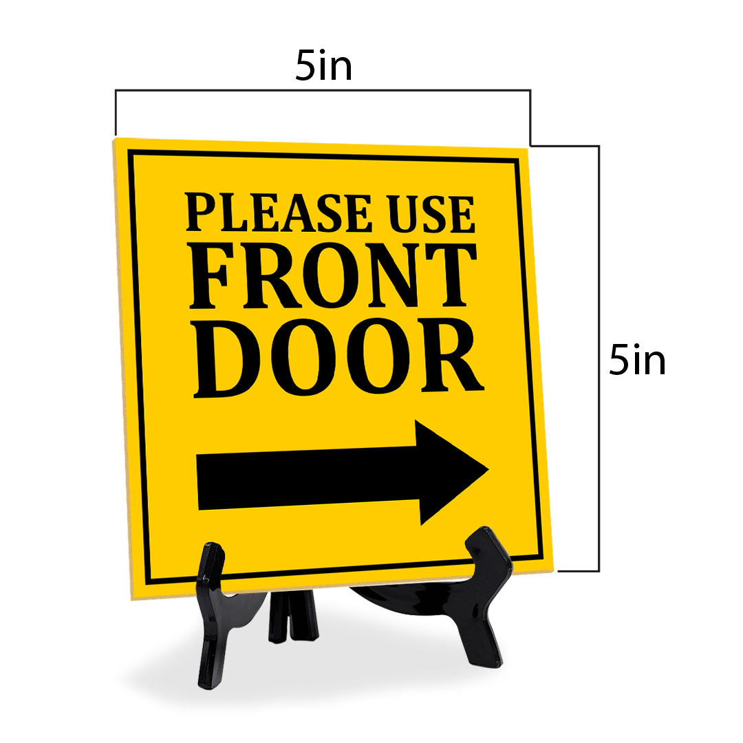 Please Use Front Door 5"x 5" Square Table Sign With Acrylic Easel | Home & Office Decor