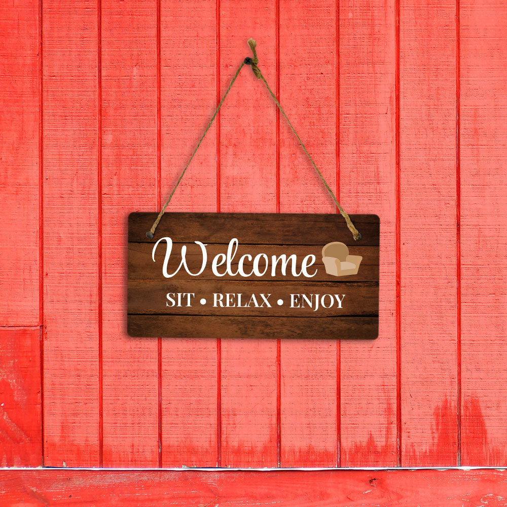 Welcome Sit Relax Enjoy 5x10 Hanging Wall or Door Sign | Home Decor | Family Home Decor
