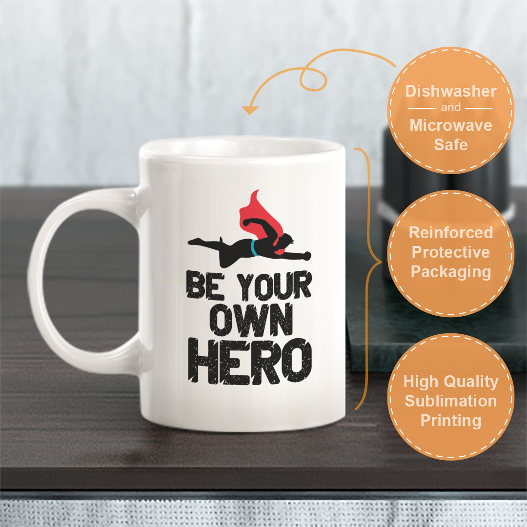 Be Your Own Hero Coffee Mug