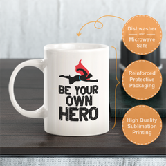 Be Your Own Hero Coffee Mug
