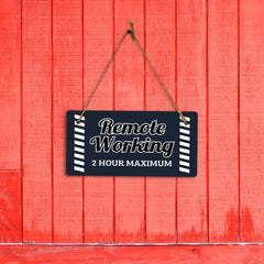 Remote Working 2 Hour Maximum 5x10 Hanging Plus Wall or Door Sign | Cafe Etiquette Signage