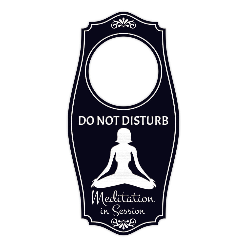 Do Not Disturb Meditation In Session Door Hanger | House or Business Door Sign