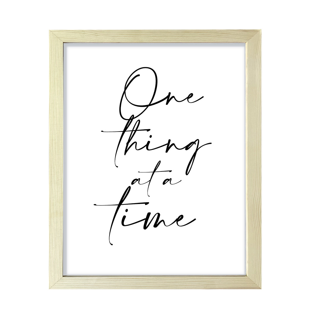 One Thing at a Time, Framed Wall Art, Home Décor Prints