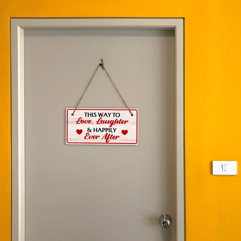 This Way To Love, Laughter & Happily Ever After 5x10 Hanging Plus Wall or Door Sign | Home Decor