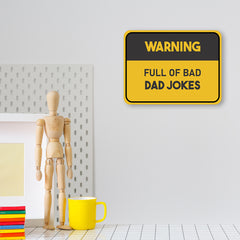 Classic Framed Plus Warning Full Of Bad Dad Jokes Door or Wall Sign | Funny Home Decor