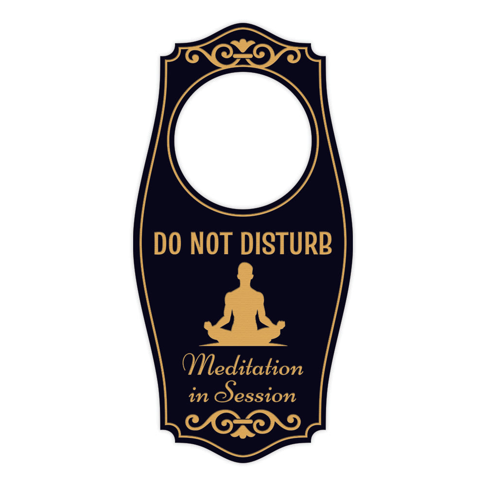 Do Not Disturb Meditation In Session (Man) Door Hanger | House or Business Door Sign