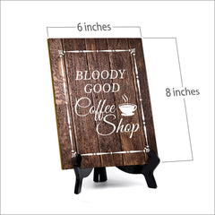 Signs ByLITA Bloody Good Coffee Shop Table Sign with Acrylic Stand (6x8“)
