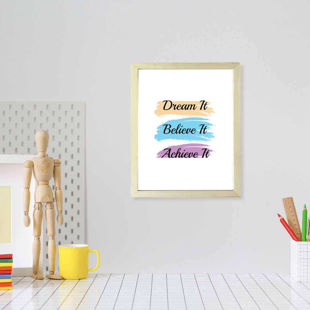 Designs ByLITA Dream It Believe It Achieve It, Wall Print Art | Motivational Home Decor