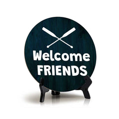 Welcome Friends (5 x 5“) Circle Table Sign with Acrylic Stand | Boats & Home Decor
