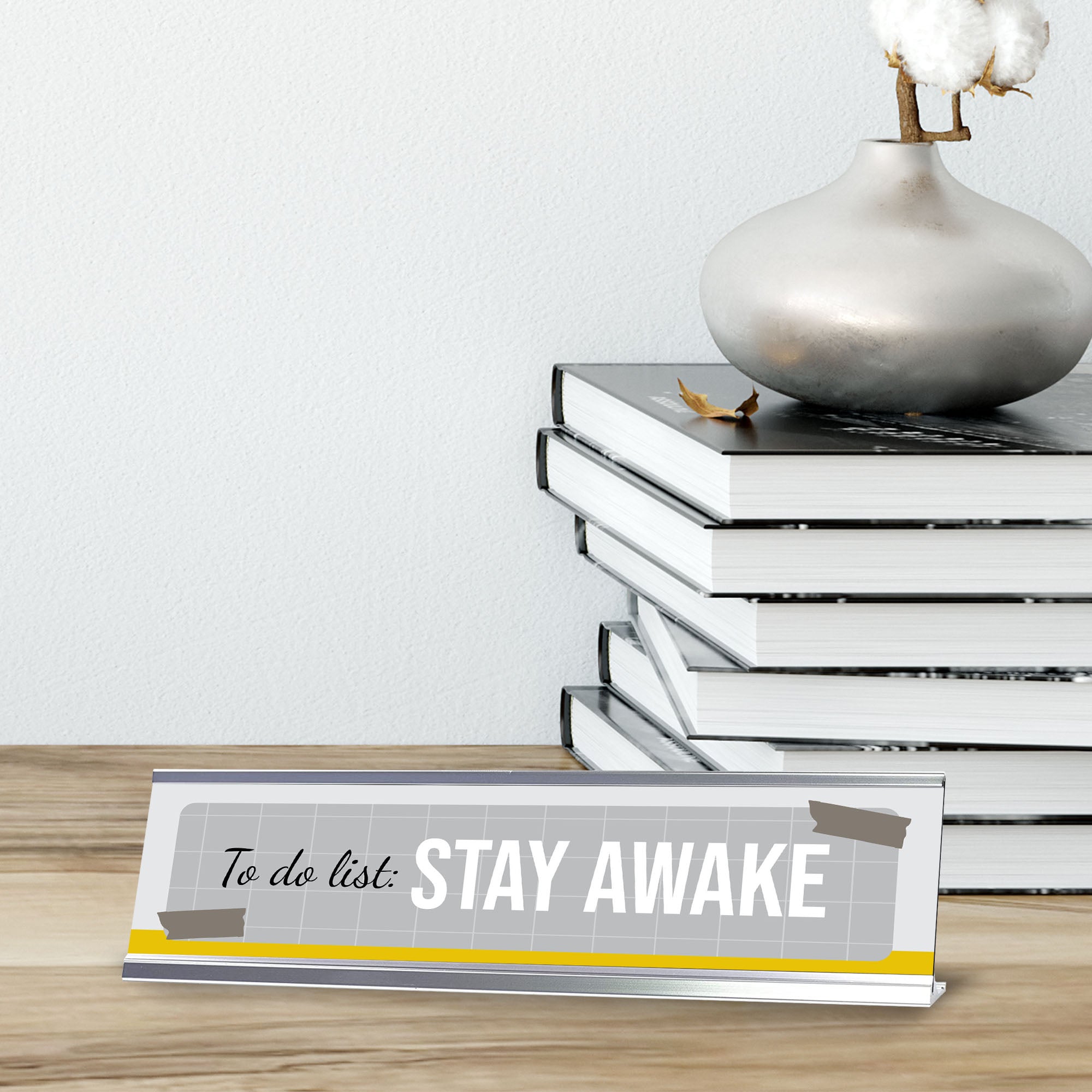 To Do List: Stay Awake, Grid Silver Frame, Desk Sign (2x8")