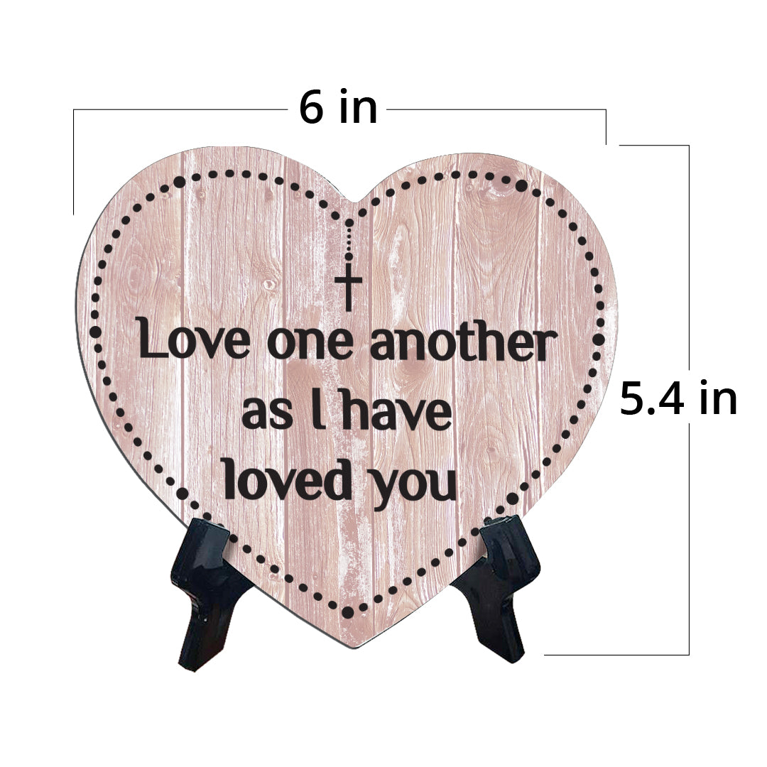 Sign ByLITA Heart Love one another as I have loved you, Wood Color, Table Sign (6"x5")