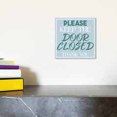 Square Plus Please Keep The Door Closed Thank You Wall or Door Sign | Home & Office Decor