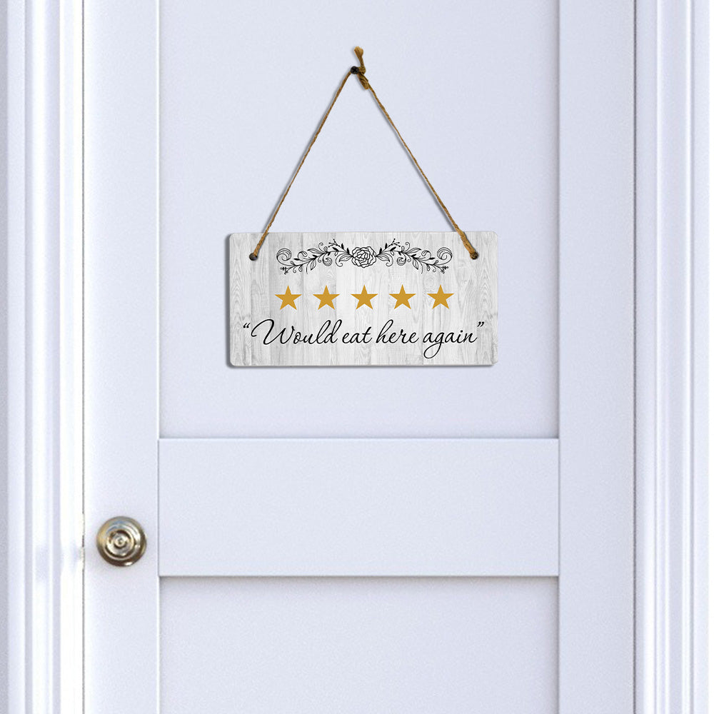 Would Eat Here Again 5x10 Hanging Plus Wall or Door Sign | Kitchen Home Décor