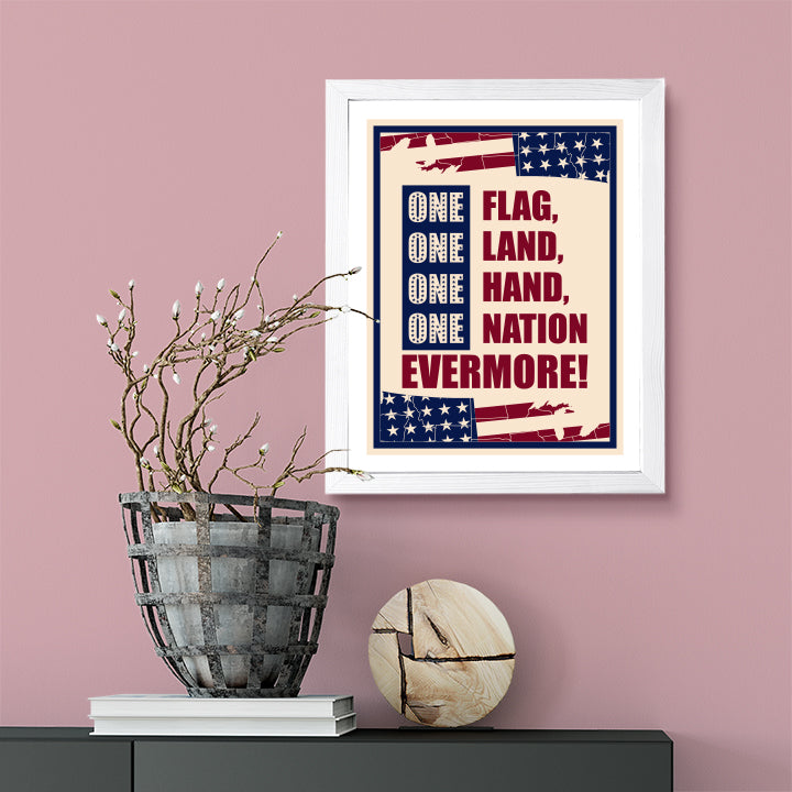 Designs ByLITA One Flag, One Land, One Hand, One Nation - Evermore!, Wall Print Art | USA Patriotic Decoration (Unframed or Framed)