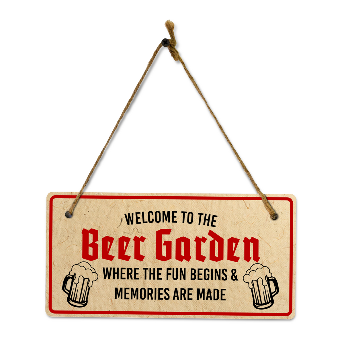 Welcome To The Beer Garden Where The Fun Begins & Memories Are Made 5x10 Hanging Plus Wall or Door Sign | Home Decor
